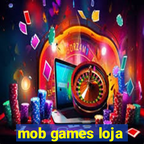 mob games loja